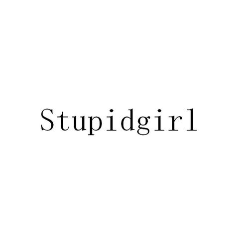 stupid girl_stupid girl翻译